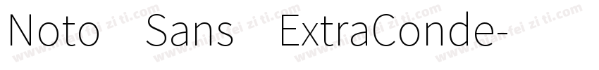 Noto Sans ExtraConde字体转换